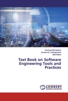 Text Book on Software Engineering Tools and Practices 620253110X Book Cover