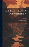 Die Flusspiraten Des Mississippi; Volume 1 1022537571 Book Cover