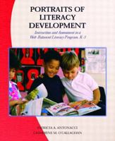 Portraits of Literacy Development: Instruction and Assessment in a Well-Balanced Literacy Program, K-3 0130943142 Book Cover