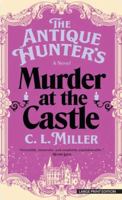 The Antique Hunter's Murder at the Castle 1420534092 Book Cover