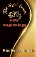 The Road Beasts - New Beginnings B0BW2SDDHW Book Cover