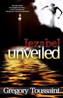 Jezebel Unveiled 0982211910 Book Cover