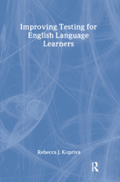 Improving Testing for English Language Learners 0415763606 Book Cover