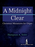 A Midnight Clear: Christmas Miniatures for Organ 0787761370 Book Cover