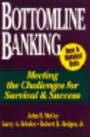 Bottomline Banking: Meeting the Challenges for Survival & Success (Bankline Publication) 0786311126 Book Cover