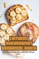 Lihtsaim Kokaraamat Banaanide Kohta 1835934366 Book Cover