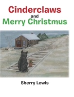Cinderclaws and Merry Christmus B0GYZZXV3H Book Cover