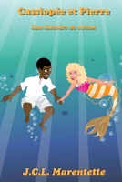 Cassiop�e et Pierre: Une histoire de sir�ne. 107464610X Book Cover