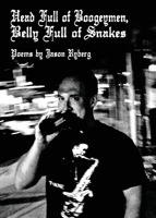 Head Full of Boogeymen, Belly Full of Snakes : 2. 0 1952411076 Book Cover