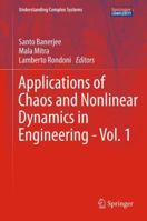 Applications of Chaos and Nonlinear Dynamics in Engineering - Vol. 1 364227045X Book Cover