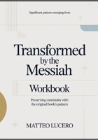 Significant Pattern emerging from Transformed by the Messiah: Preventing Continuity with the original book’s pattern B0GYQ1Q195 Book Cover