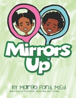 Mirrors Up 0578877759 Book Cover