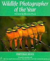 Wildlife Photographer of the Year: Portfolio 7 (Portfolio Seven) 0863433472 Book Cover