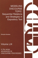 Modeling Discourse Topic: Sequential Relations and Strategies in Expository Text 1567502180 Book Cover