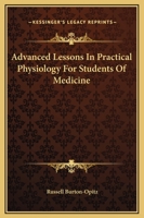 Advanced Lessons In Practical Physiology For Students Of Medicine 1377413179 Book Cover