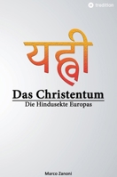 Das Christentum und der Hinduismus: Die Hindusekte Europas (German Edition) 3347987918 Book Cover