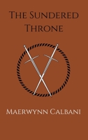 The Sundered Throne: Book One of the Desolate Kingdom B0DSWB416Y Book Cover