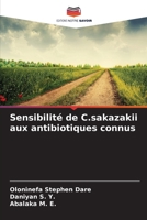 Sensibilité de C.sakazakii aux antibiotiques connus (French Edition) 6208226775 Book Cover