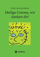 Heilige Corona, wir danken dir! (German Edition) 338401586X Book Cover