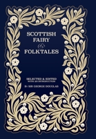 Scottish Fairy and Folk Tales 1842040642 Book Cover