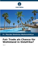 Fair Trade als Chance f?r Wohlstand in Ostafrika? 6205864657 Book Cover