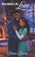 Snowed in Love B0GFWF97YY Book Cover