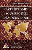 Patriotisme Sous Régime Démocratique (French Edition) B0DZRHBN93 Book Cover
