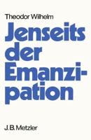 Jenseits Der Emanzipation: Pädagogische Alternativen Zu Einem Magischen Freiheitsbegriff 3476300315 Book Cover