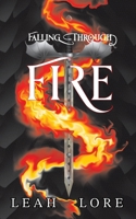 Falling Through Fire : Silaris Book 1 1966638043 Book Cover