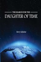 The Search for the Daughter of Time: A Legal Investigative Thriller 1546883134 Book Cover