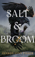 Salt & Broom 1491594640 Book Cover
