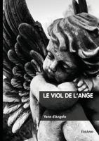 Le viol de l'ange (French Edition) 241482297X Book Cover