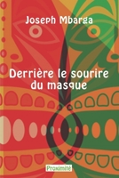 Derrière le sourire du masque B09M99M671 Book Cover