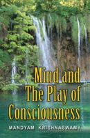 Mind and The Play of Consciousness 143273055X Book Cover