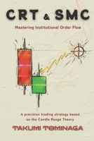 CRT & SMC: A precision trading strategy based on Candle Range Theory B0GFD28F6T Book Cover