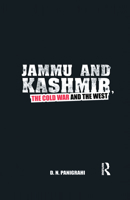 Jammu and Kashmir, the Cold War and the West 1138382930 Book Cover