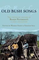 Old Bush Songs: The centenary edition of Banjo Paterson's classic collection 0733315917 Book Cover