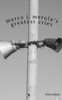 Marco J. Merola's Greatest Cries B09MYSQ838 Book Cover