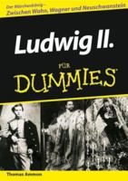 Ludwig II fur Dummies (German Edition) 3527703195 Book Cover