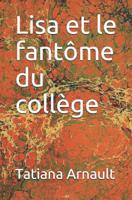 Lisa et le fantôme du collège 1983071498 Book Cover