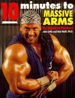 10 Minutes to Massive Arms 1885096038 Book Cover