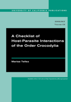 A Checklist of Host-Parasite Interactions of the Order Crocodylia 0520098897 Book Cover