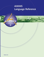 Aimms 3.8 - Language Reference 1435706161 Book Cover