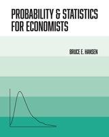Probability and Statistics for Economists 0691235945 Book Cover