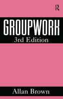 Groupwork (Community care practice handbooks) 185742087X Book Cover