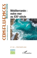 Méditerranée : notre mer au XXIe siècle (Confluences Mediterranee) 2140262115 Book Cover