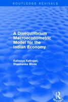 A Disequilibrium Macroeconometric Model for the Indian Economy 0754634701 Book Cover