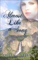 Almost Like A Song 1424142970 Book Cover