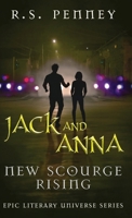 Jack And Anna - New Scourge Rising (Epic Literary Universe) 4824194741 Book Cover
