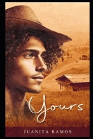 Yours: a small town, interracial romance B0CH1V8MC2 Book Cover